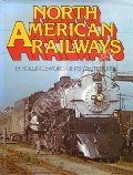 North American Railways  by HOLLINGSWORTH, J.B. & WHITEHOUSE, P.B. 